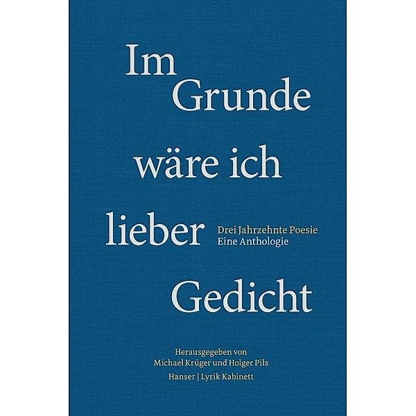 Im Grunde wäre ich lieber Gedicht