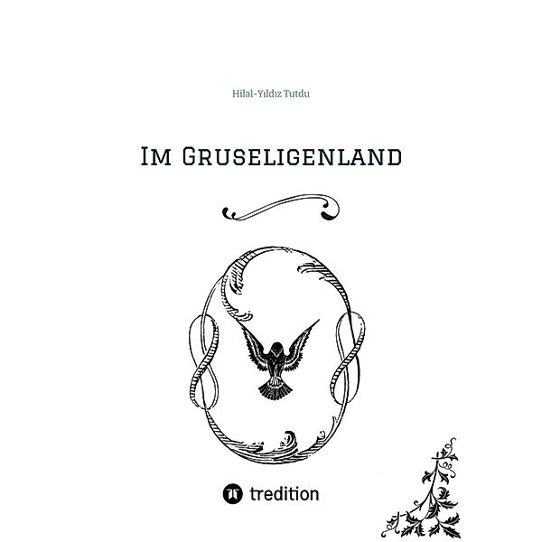 Im Gruseligenland, Hilal-Yildiz Tutdu