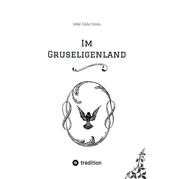 Im Gruseligenland, Hilal-Yildiz Tutdu