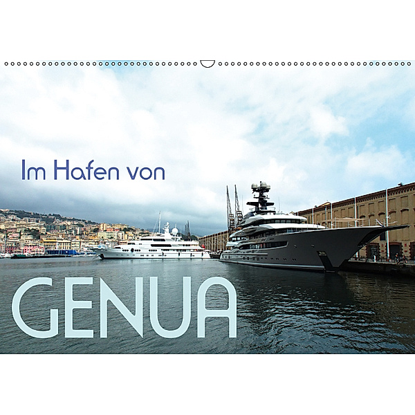 Im Hafen von Genua (Wandkalender 2019 DIN A2 quer), Walter J. Richtsteig