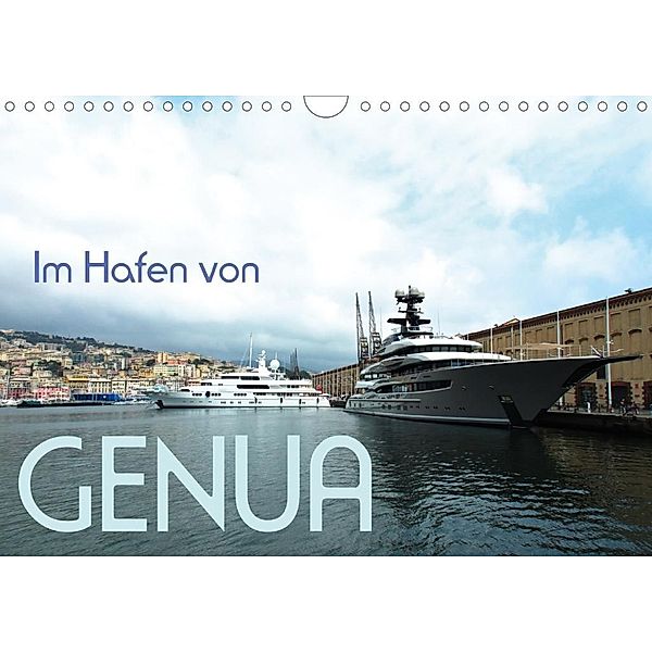 Im Hafen von Genua (Wandkalender 2020 DIN A4 quer), Walter J. Richtsteig