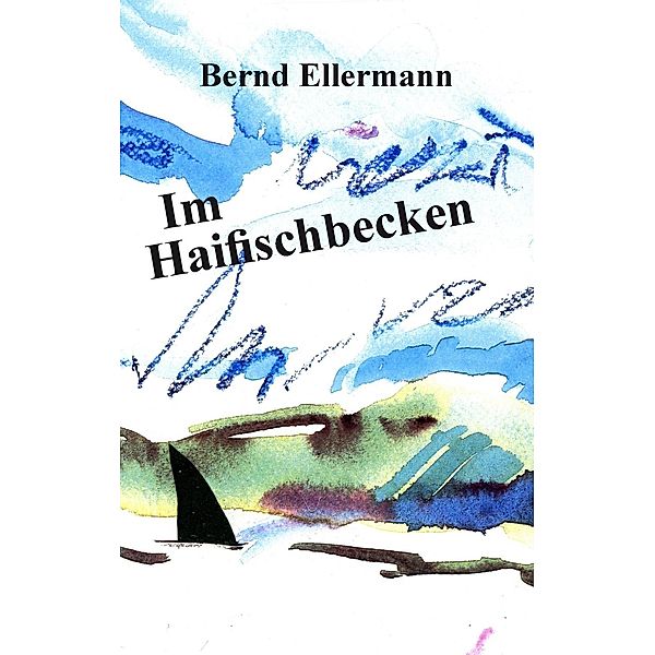 Im Haifischbecken, Bernd Ellermann