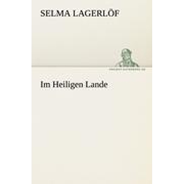 Im Heiligen Lande, Selma Lagerlöf