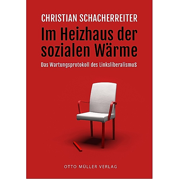 Im Heizhaus der sozialen Wärme, Christian Schacherreiter