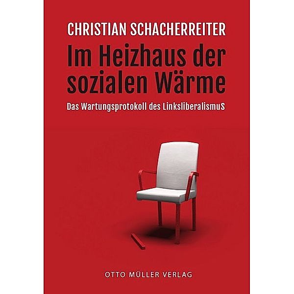 Im Heizhaus der sozialen Wärme, Christian Schacherreiter