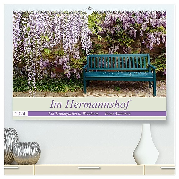 Im Hermannshof - Ein Traumgarten in Weinheim (hochwertiger Premium Wandkalender 2024 DIN A2 quer), Kunstdruck in Hochglanz, Ilona Andersen