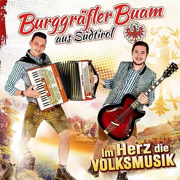 Im Herz Die Volksmusik, Burggräfler Buam