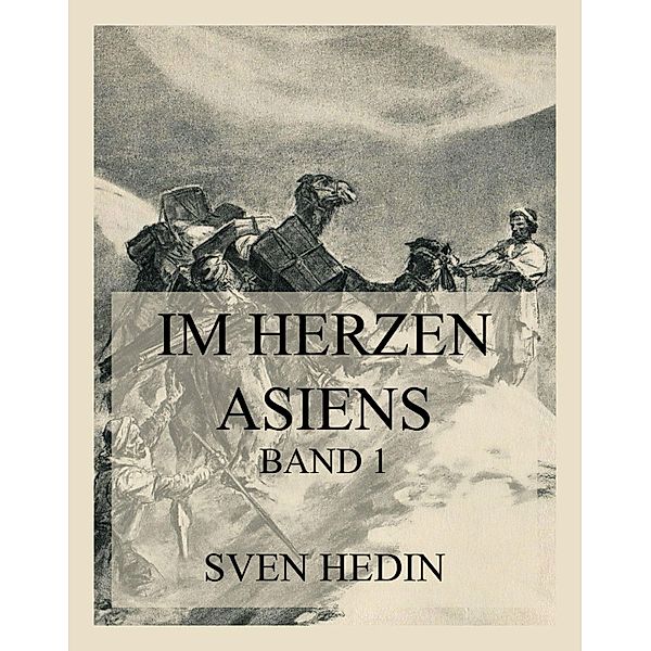 Im Herzen Asiens, Sven Hedin