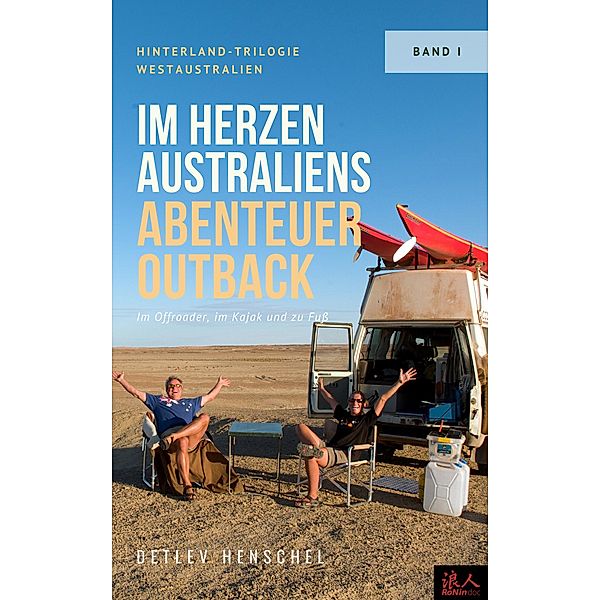 Im Herzen Australiens Abenteuer Outback - Westaustralien, Detlev Henschel