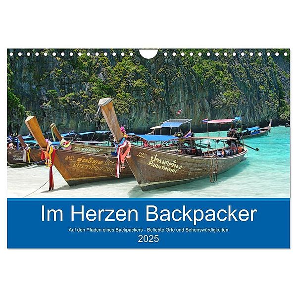 Im Herzen Backpacker - Auf den Pfaden eines Backpackers - Beliebte Orte und Sehenswürdigkeiten (Wandkalender 2025 DIN A4 quer), CALVENDO Monatskalender, Calvendo, Piera Marlena Büchler