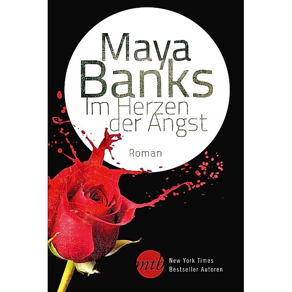 Im Herzen der Angst / New York Times Bestseller Autoren Romance, Maya Banks