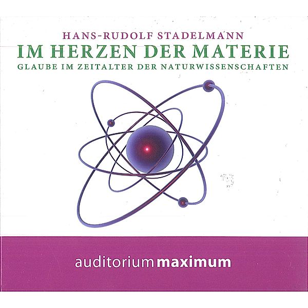 Im Herzen der Materie, Hans R Stadelmann