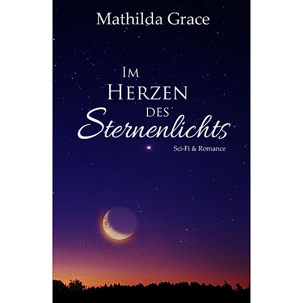 Im Herzen des Sternenlichts, Mathilda Grace
