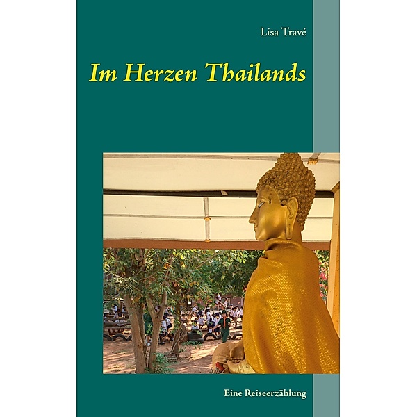 Im Herzen Thailands, Lisa Travé