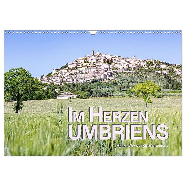 Im Herzen Umbriens (Wandkalender 2024 DIN A3 quer), CALVENDO Monatskalender, Hanna Wagner