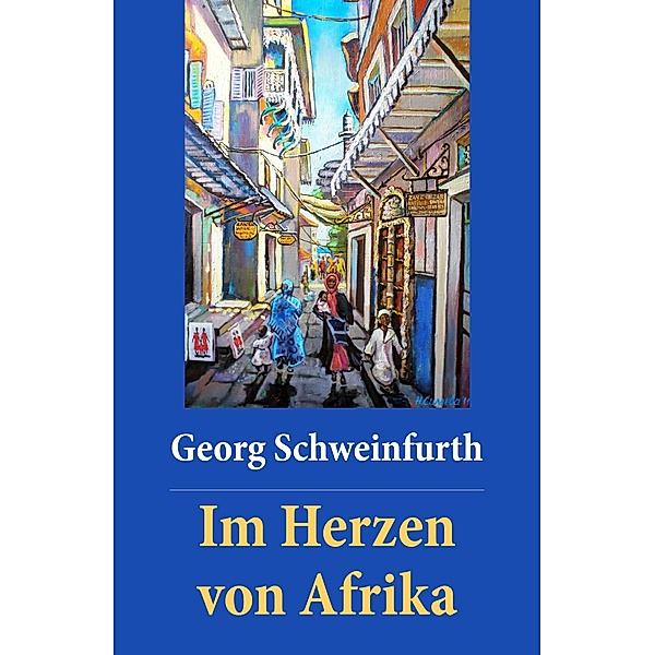 Im Herzen von Afrika, Georg Schweinfurth