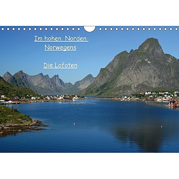 Im hohen Norden Norwegens Die Lofoten (Wandkalender 2018 DIN A4 quer), Liane Rönsch