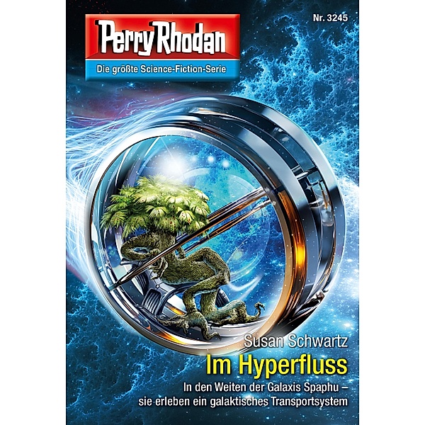 Im Hyperfluss / Perry Rhodan-Zyklus Fragmente Bd.3245, Susan Schwartz