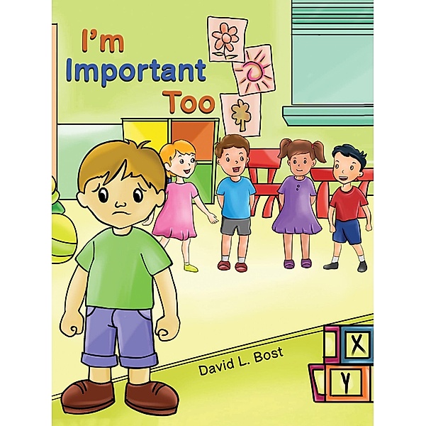 I'm Important Too, David L Bost
