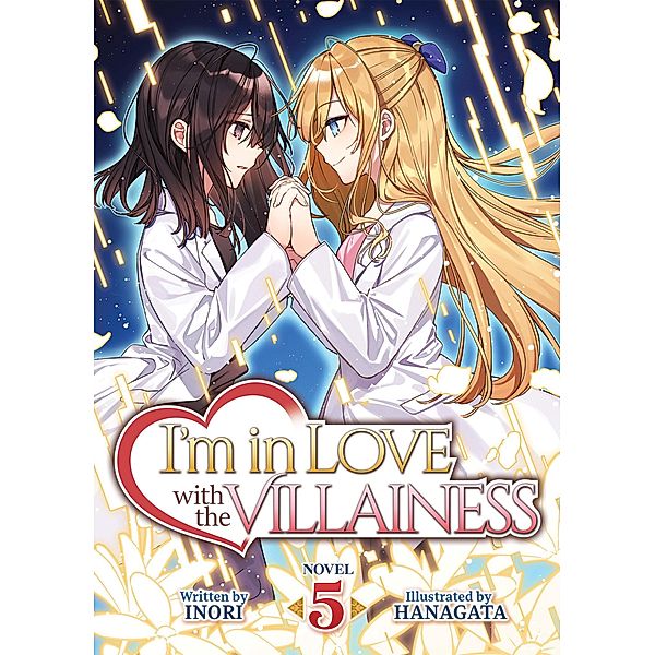 I'm in Love with the Villainess (Light Novel) Vol. 5, Inori