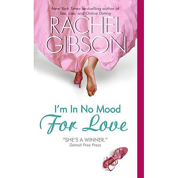I'm In No Mood For Love, Rachel Gibson
