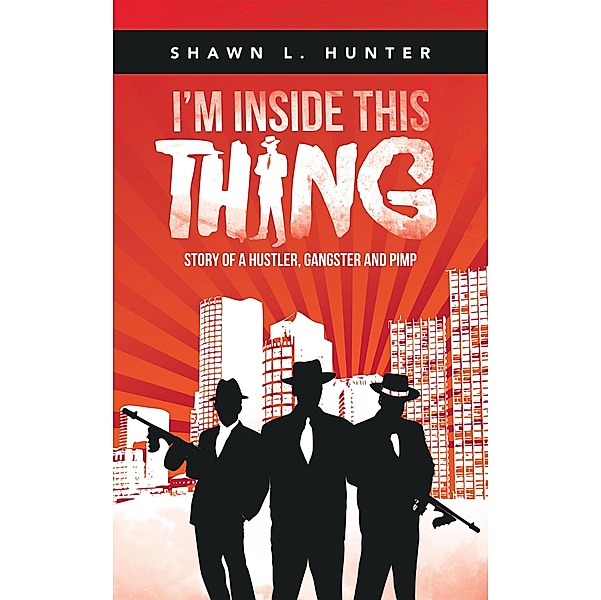 I'm Inside This Thing, Shawn L. Hunter