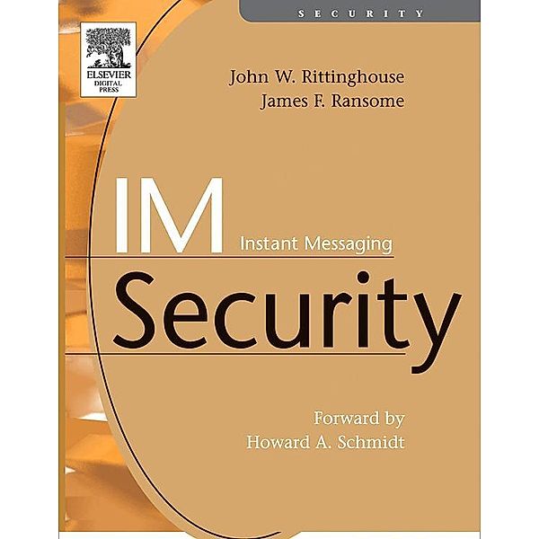 IM Instant Messaging Security, Cism John Rittinghouse, Cissp James F. Ransome