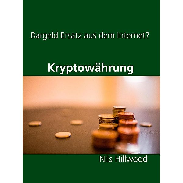 Im Internet Geld verdienen -- Aber wie geht das ??, Nils Hillwood