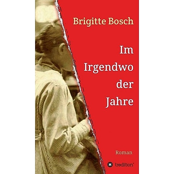 Im Irgendwo der Jahre, Brigitte Bosch