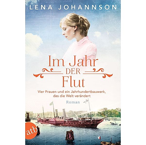 Im Jahr der Flut / Nord-Ostsee-Saga Bd.3, Lena Johannson