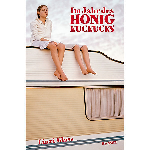 Im Jahr des Honigkuckucks, Linzi Glass