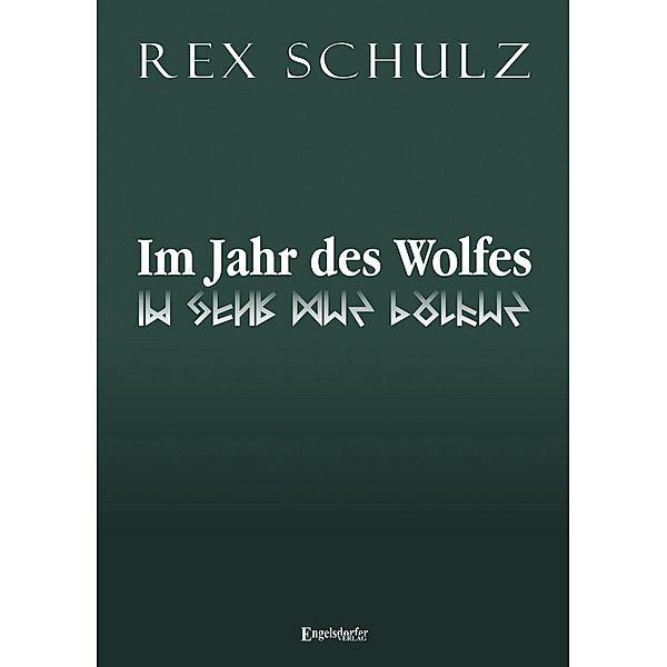 Im Jahr des Wolfes, Rex Schulz