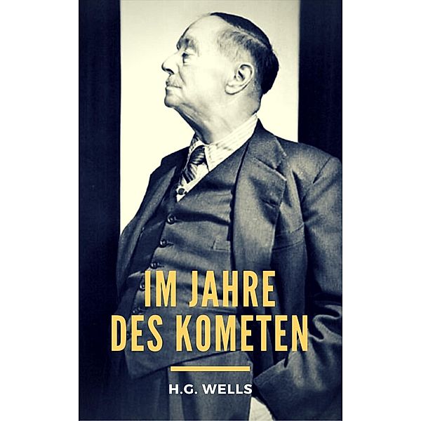 Im Jahre des Kometen, H. G. Wells