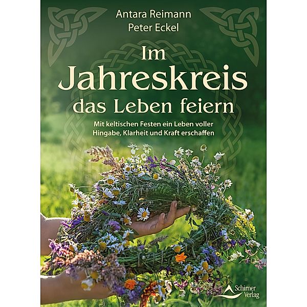 Im Jahreskreis das Leben feiern, Antara Reimann, Peter Eckel