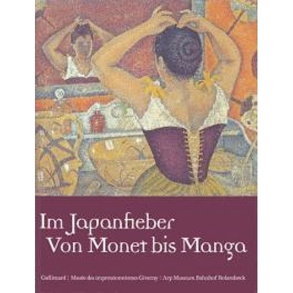 Im Japanfieber. Von Monet bis manga / Japonismes