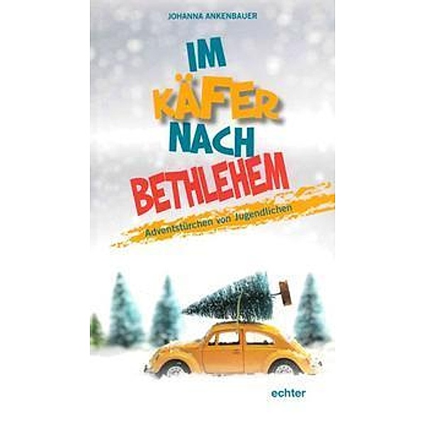 Im Käfer nach Bethlehem