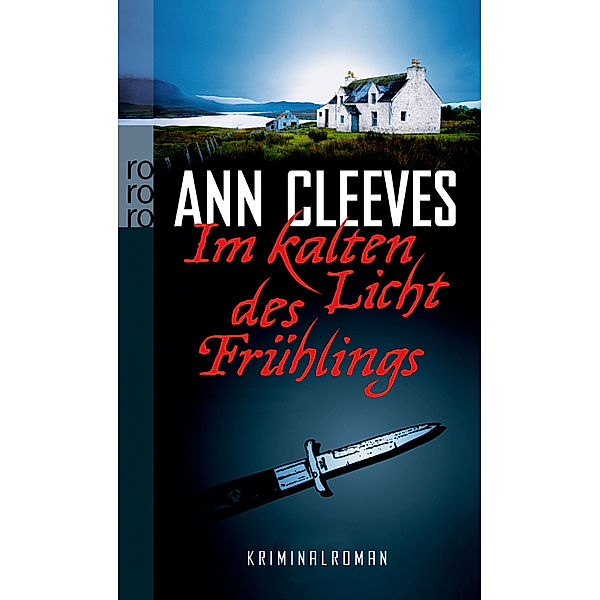 Im kalten Licht des Frühlings / Shetland-Serie Bd.3, Ann Cleeves