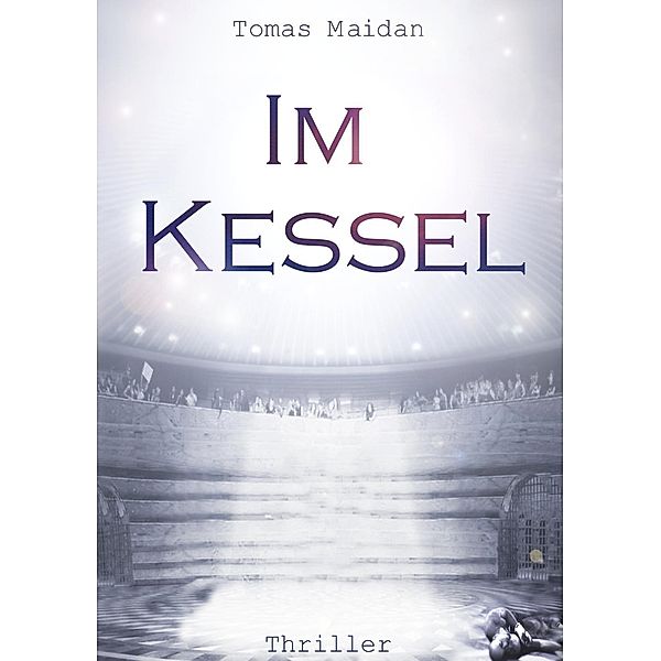 Im Kessel, Tomas Maidan