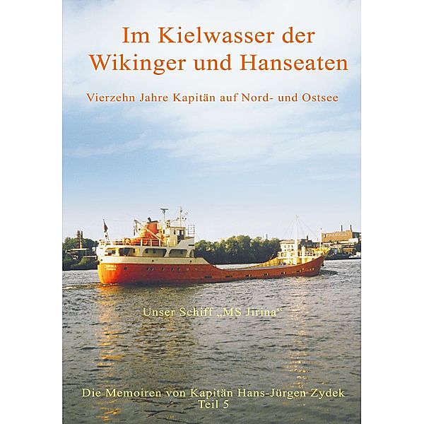Im Kielwasser der Wikinger und Hanseaten, Hans-Jürgen Zydek