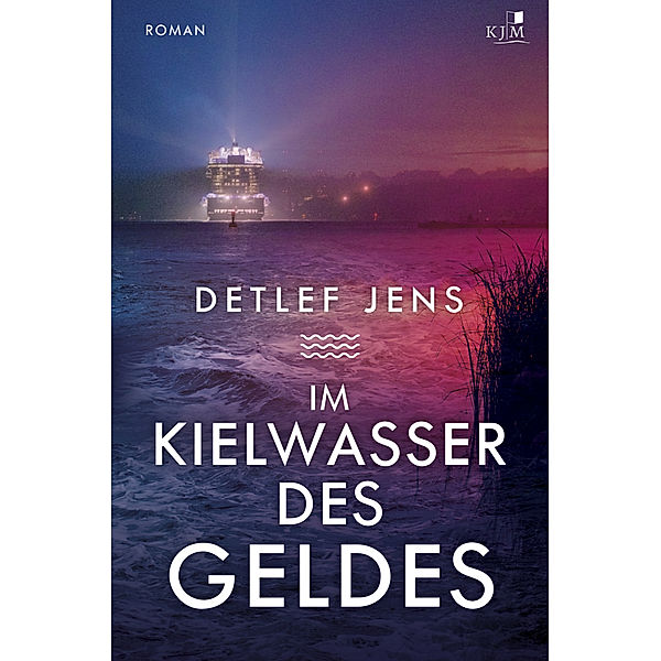 Im Kielwasser des Geldes, Detlef Jens