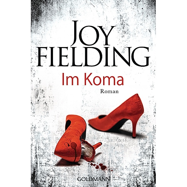 Im Koma, Joy Fielding