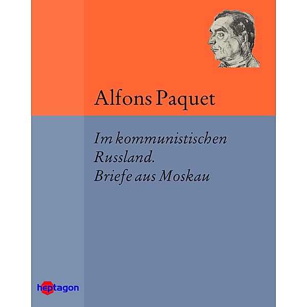 Im kommunistischen Russland, Alfons Paquet