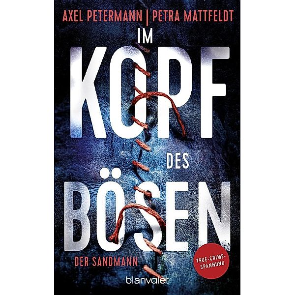 Im Kopf des Bösen  - Der Sandmann, Axel Petermann, Petra Mattfeldt
