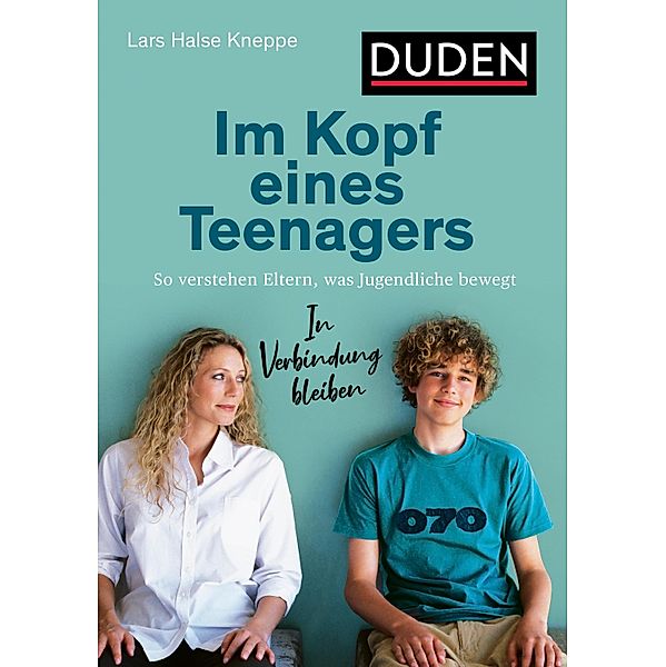 Im Kopf eines Teenagers / Elternratgeber, Lars Halse Kneppe