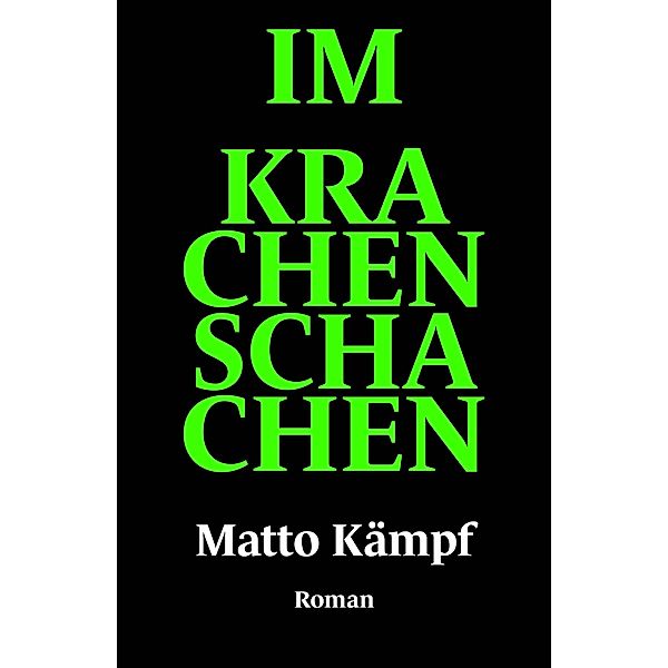 Im Krachenschachen, Matto Kämpf