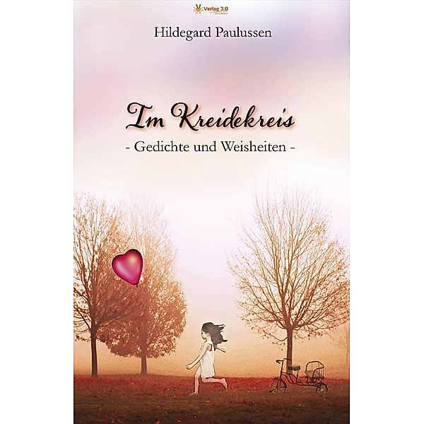 Im Kreidekreis - Gedichte und Weisheiten, Hildegard Paulussen