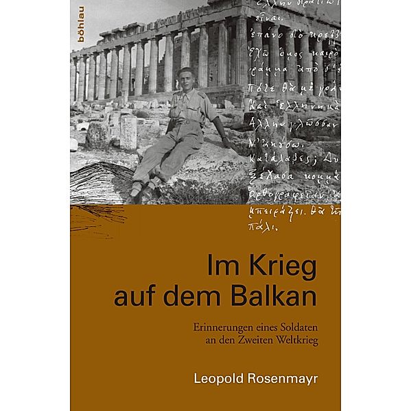 Im Krieg auf dem Balkan, Leopold Rosenmayr