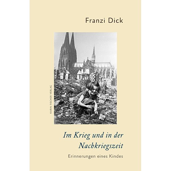 Im Krieg und in der Nachkriegszeit, Franzi Dick