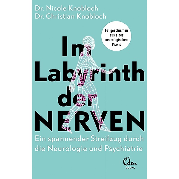 Im Labyrinth der Nerven, Nicole Knobloch, Christian Knobloch