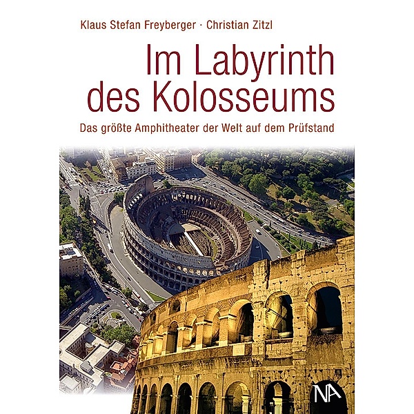 Im Labyrinth des Kolosseums, Christian Zitzl, Stefan Freyberger